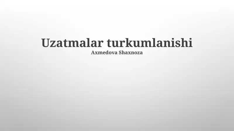 Uzatmalar turkumlanishi