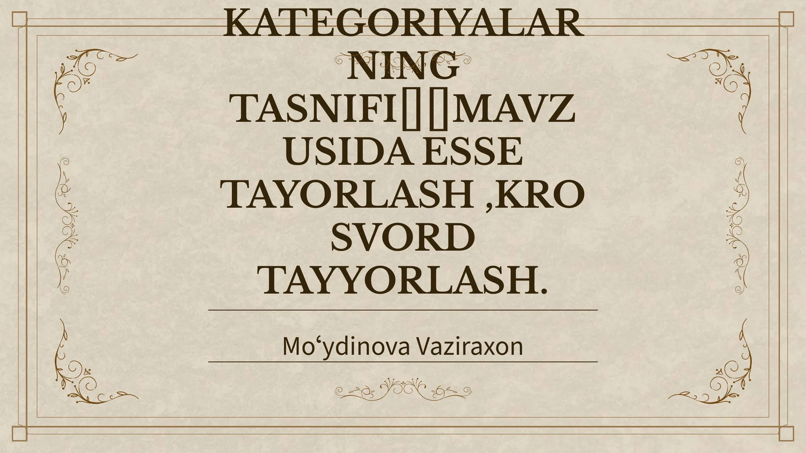 ARISTOTEL, FAROBIY VA KANT ONTOLOGIYASIDA KATEGORIYALARNING TASNIFI