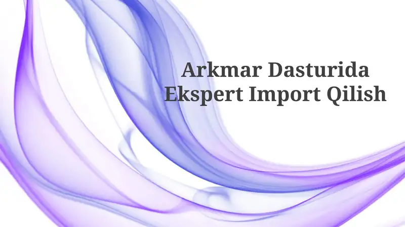 Arkmar Dasturida Ekspert ImportQilish