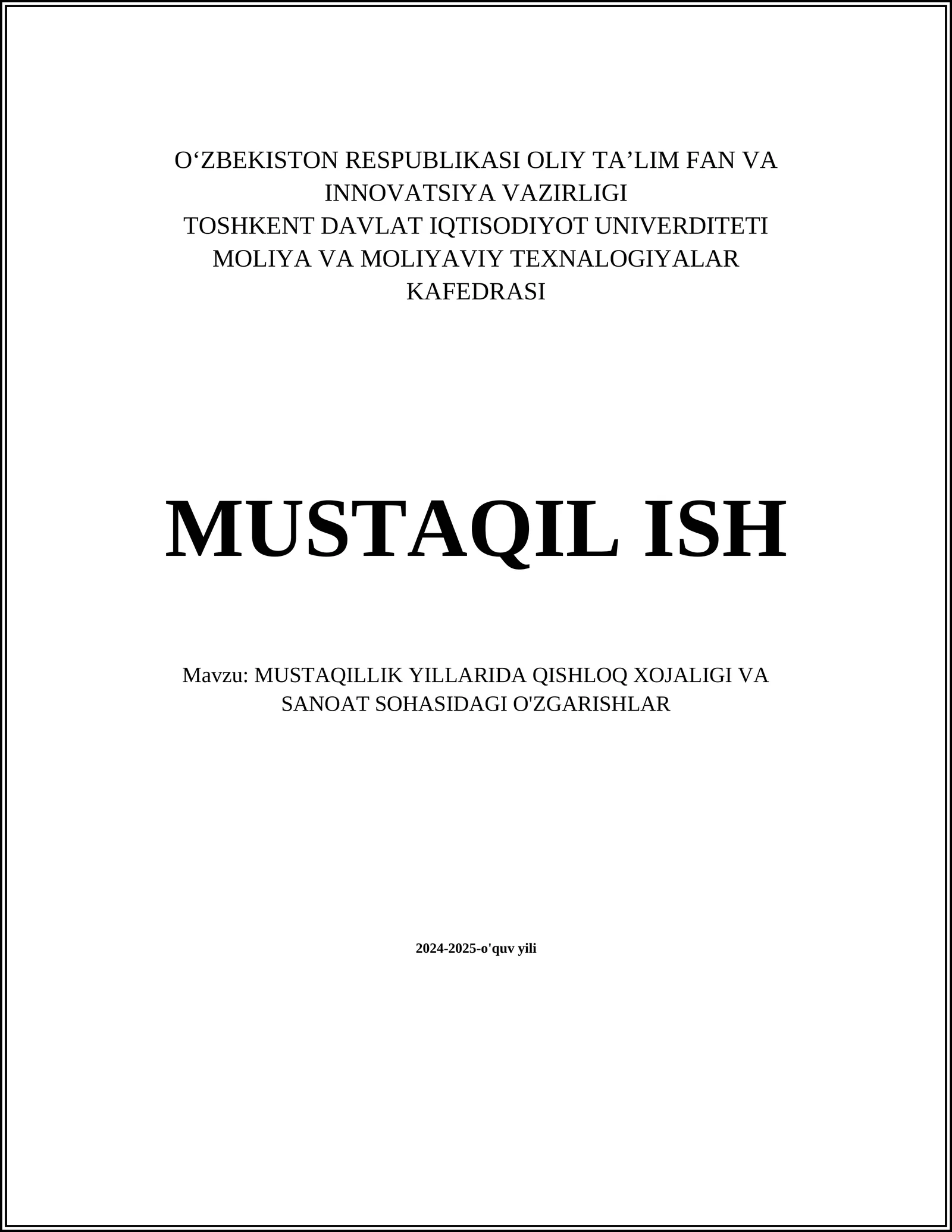 MUSTAQILLIK YILLARIDA QISHLOQ XOJALIGI VA SANOAT SOHASIDAGI O'ZGARISHLAR