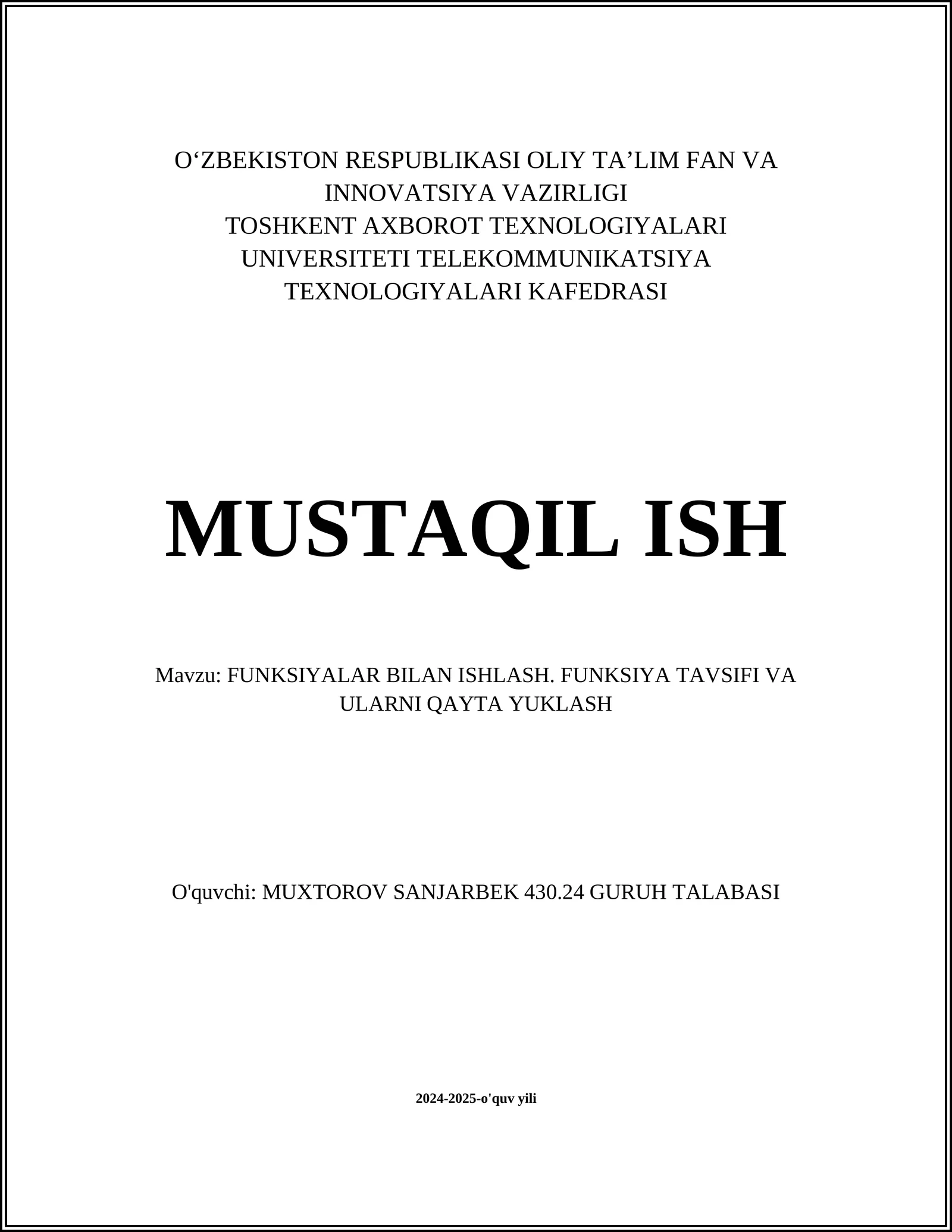 FUNKSIYALAR BILAN ISHLASH. FUNKSIYA TAVSIFI VA ULARNI QAYTA YUKLASH