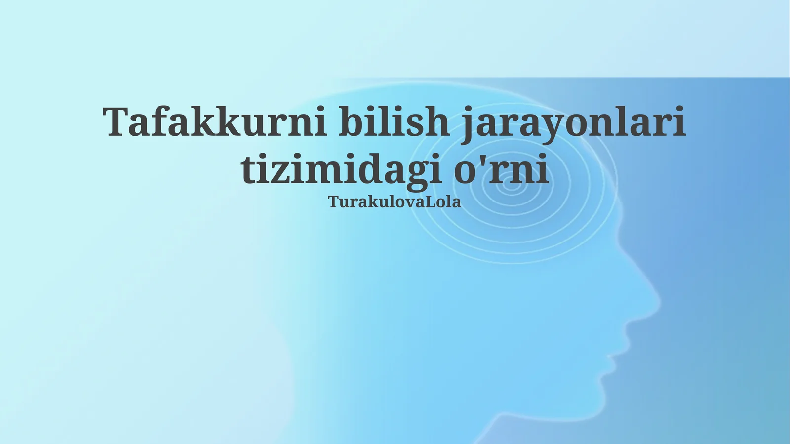 Tafakkurni bilish jarayonlari tizimidagi o'rni
