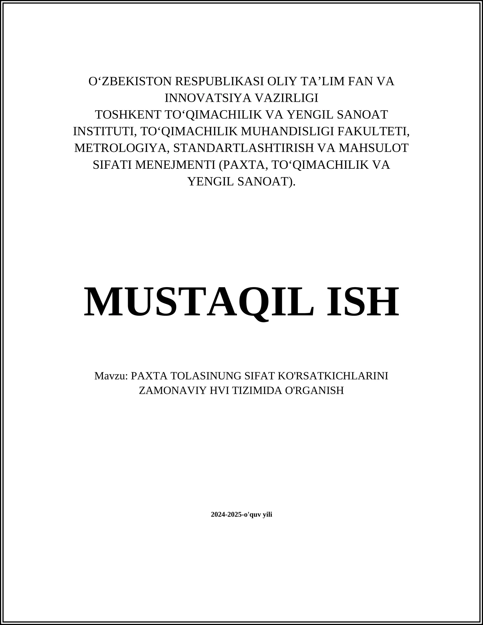 PAXTA TOLASINUNG SIFAT KO'RSATKICHLARINI ZAMONAVIY HVI TIZIMIDA O'RGANISH