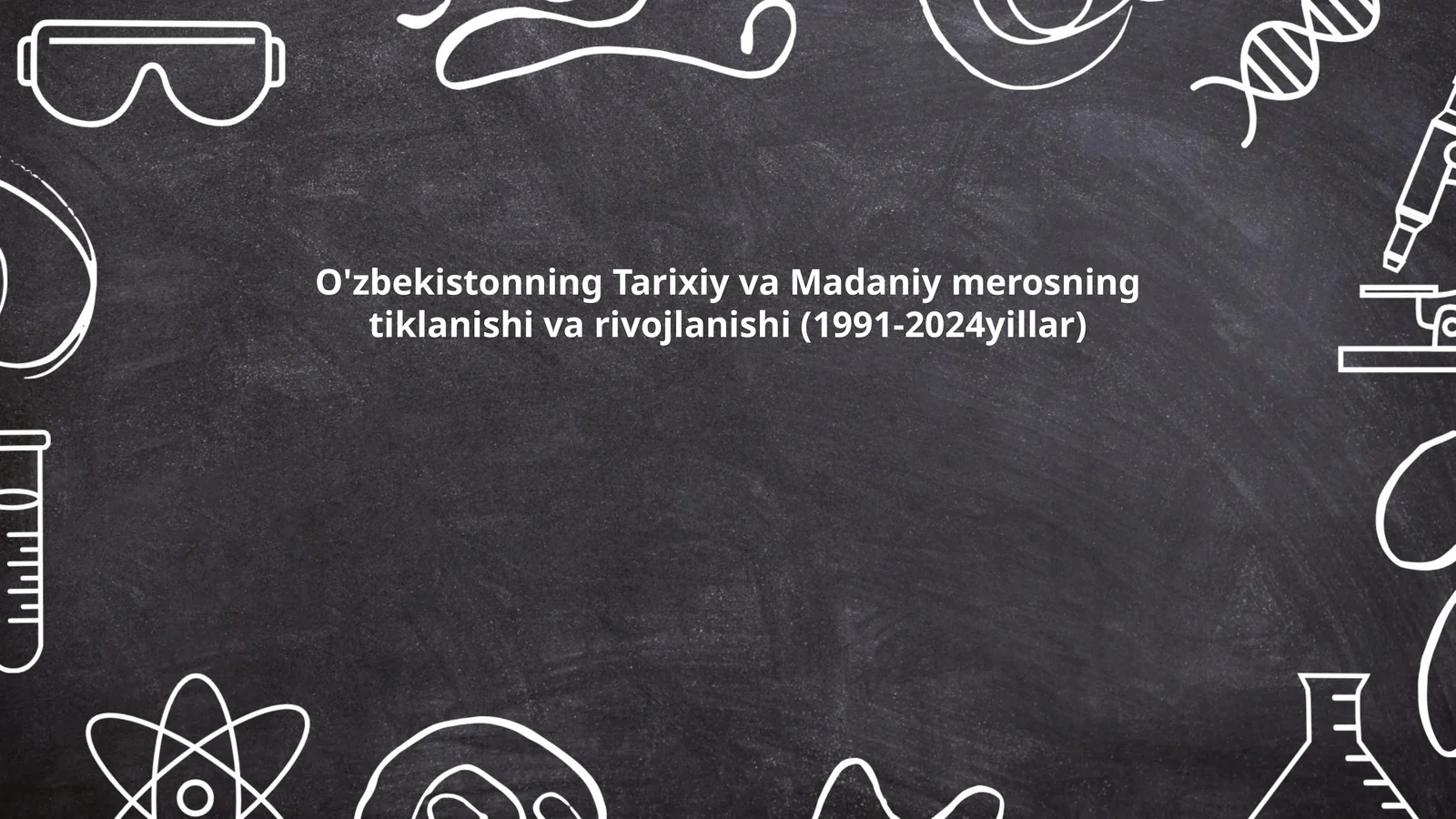 O'zbekistonning Tarixiy va Madaniy merosning tiklanishi va rivojlanishi (1991-2024yillar)