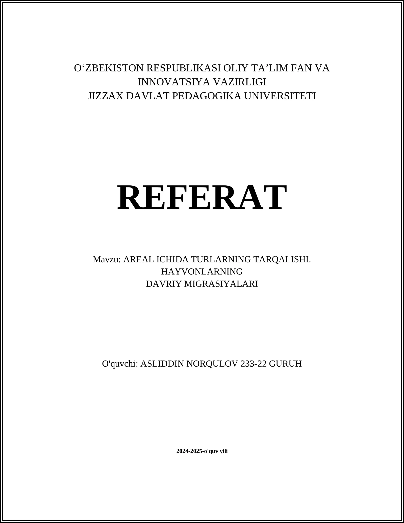 AREAL ICHIDA TURLARNING TARQALISHI. HAYVONLARNING DAVRIY MIGRASIYALARI