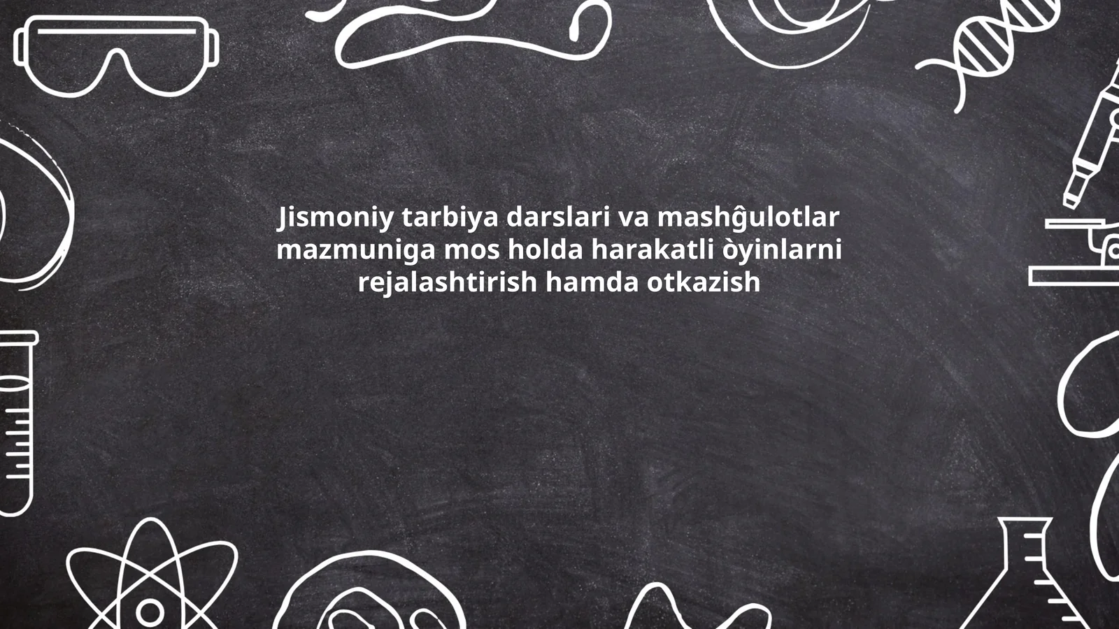 Jismoniy tarbiya darslari va mashĝulotlar mazmuniga mos holda harakatli òyinlarni rejalashtirish hamda otkazish