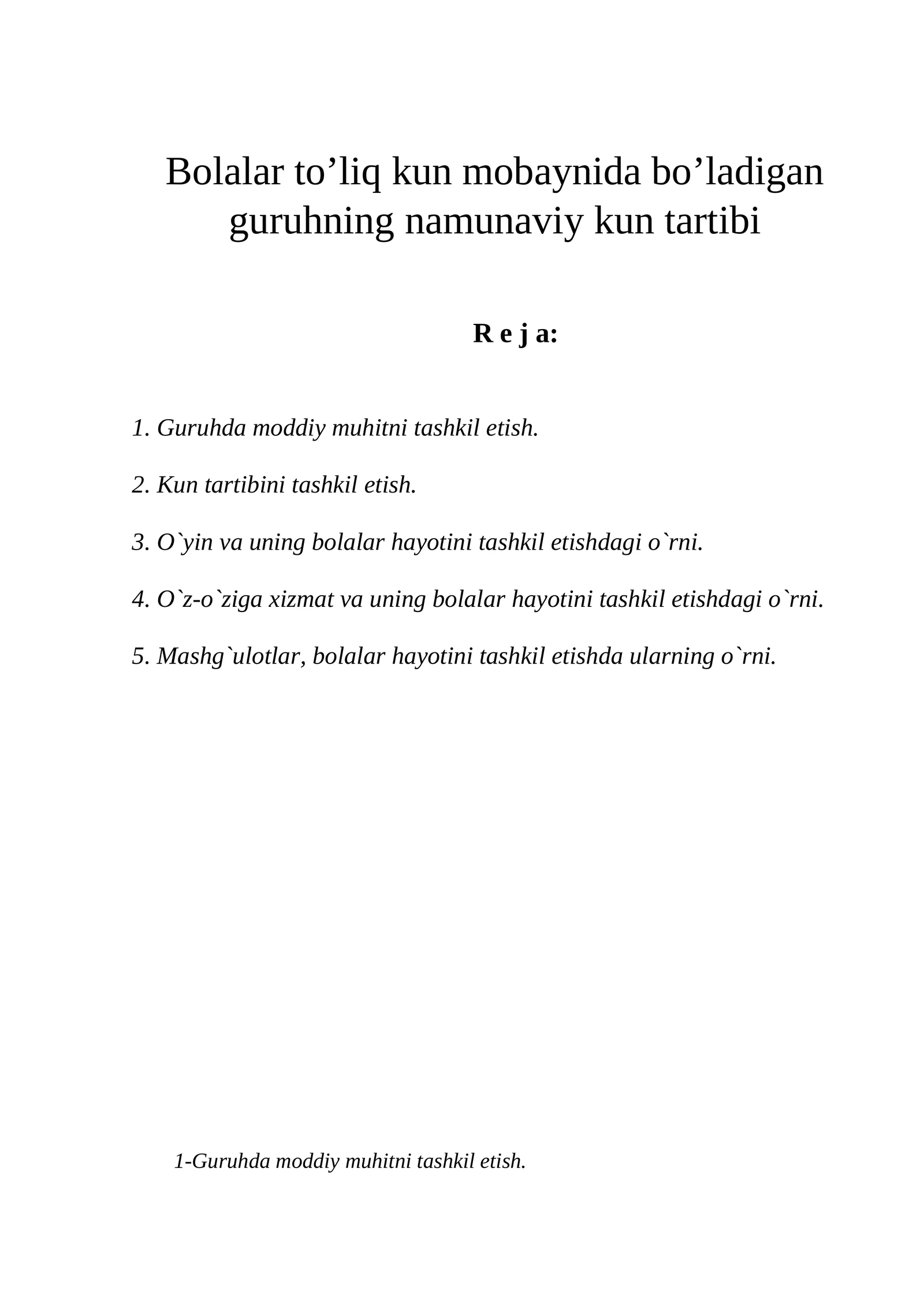 Bolalar to’liq kun mobaynida bo’ladigan guruhning namunaviy kun tartibi