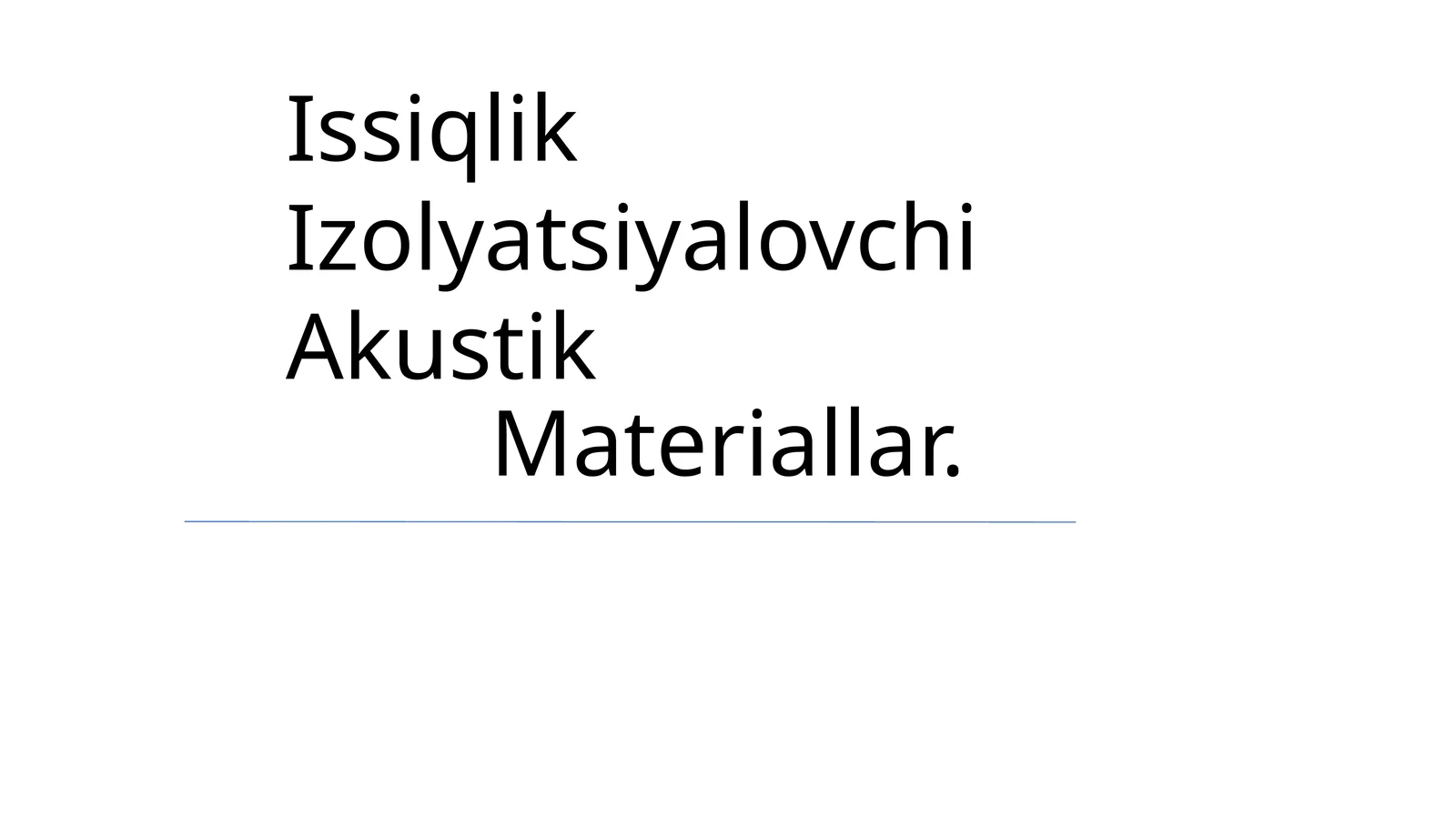 Issiqlik Izolyatsiyalovchi Akustik Materiallar