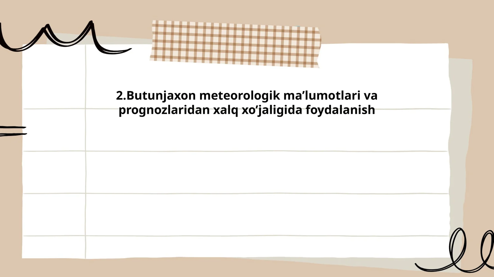 Butunjaxon meteorologik ma’lumotlari va prognozlaridan xalq xo’jaligida foydalanish
