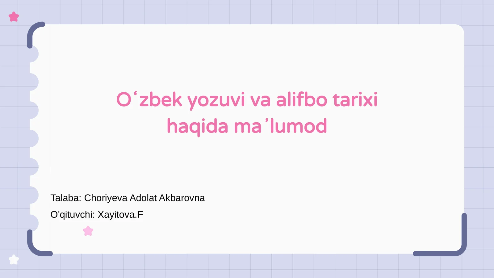 Oʻzbek yozuvi va alifbo tarixi haqida maʼlumot