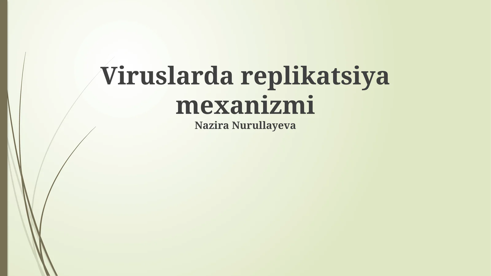 Viruslarda replikatsiya mexanizmi