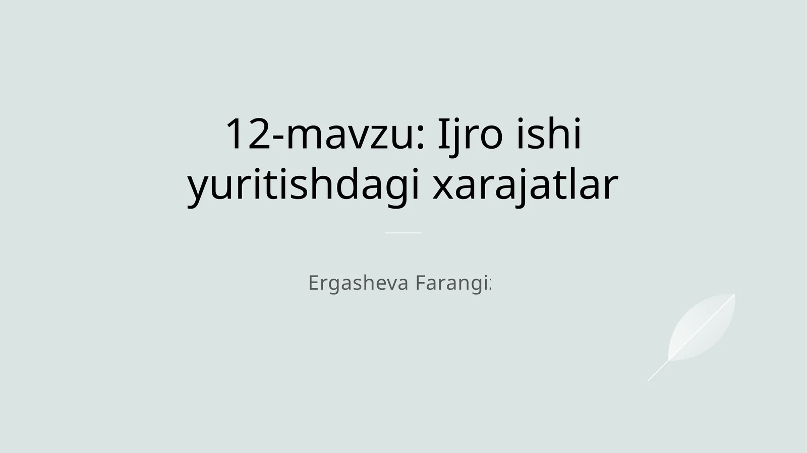 Ijro ishi yuritishdagi xarajatlar