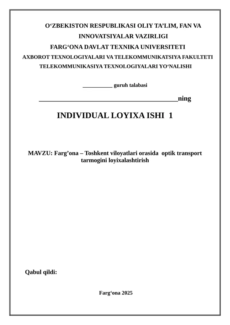 Farg‘ona – Toshkent viloyatlari orasida optik transport tarmog‘ini loyixalashtirish