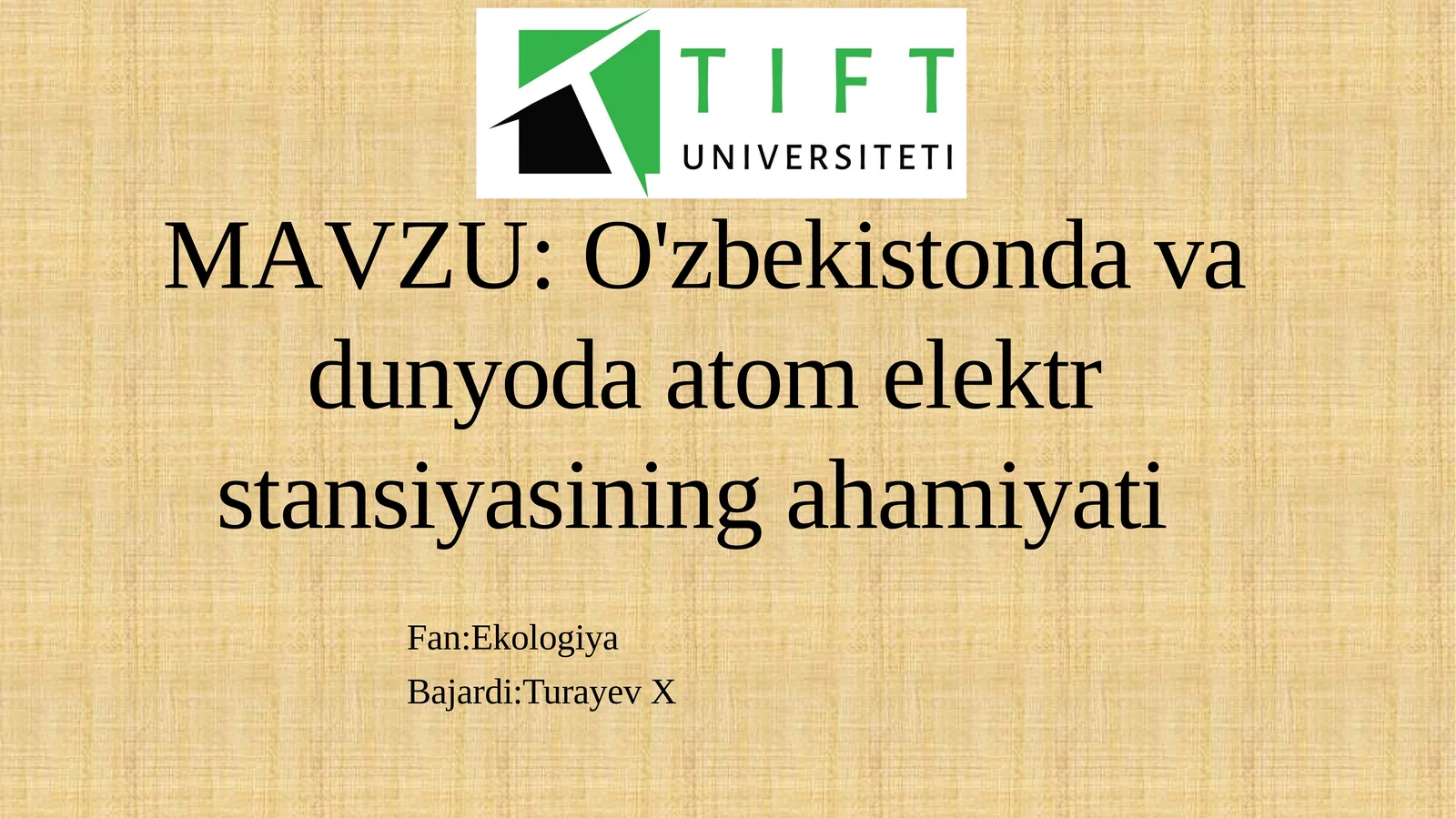 O'zbekistonda va dunyoda atom elektr stansiyasining ahamiyati