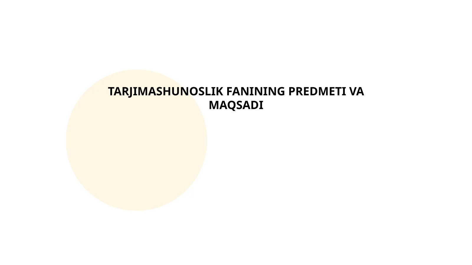 Tarjimashunoslik Fanining Predmeti va Maqsadi