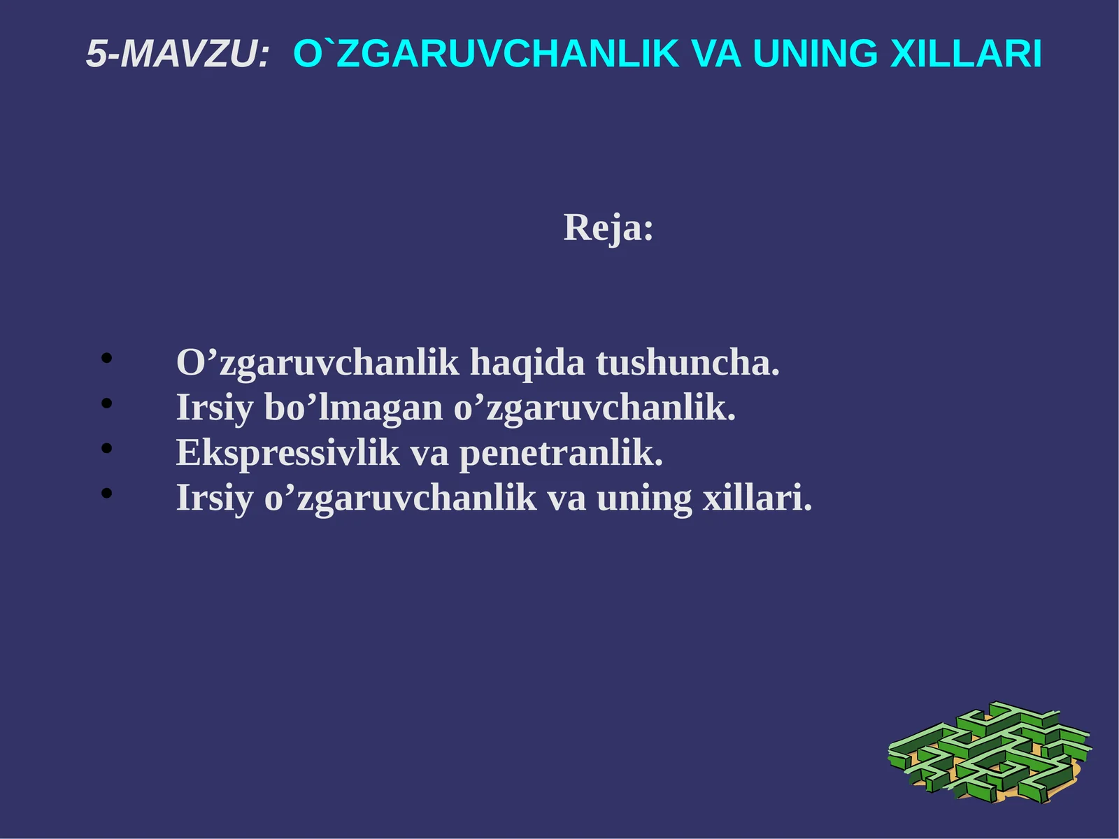 O`ZGARUVCHANLIK VA UNING XILLARI