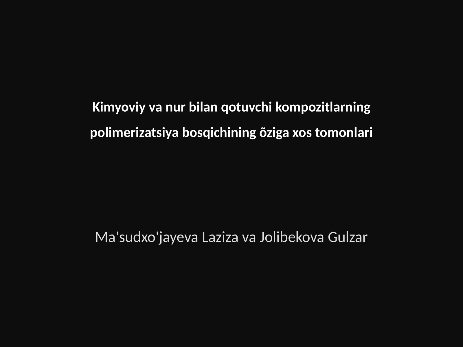 Kimyoviy va nur bilan qotuvchi kompozitlarning polimerizatsiya bosqichining õziga xos tomonlari