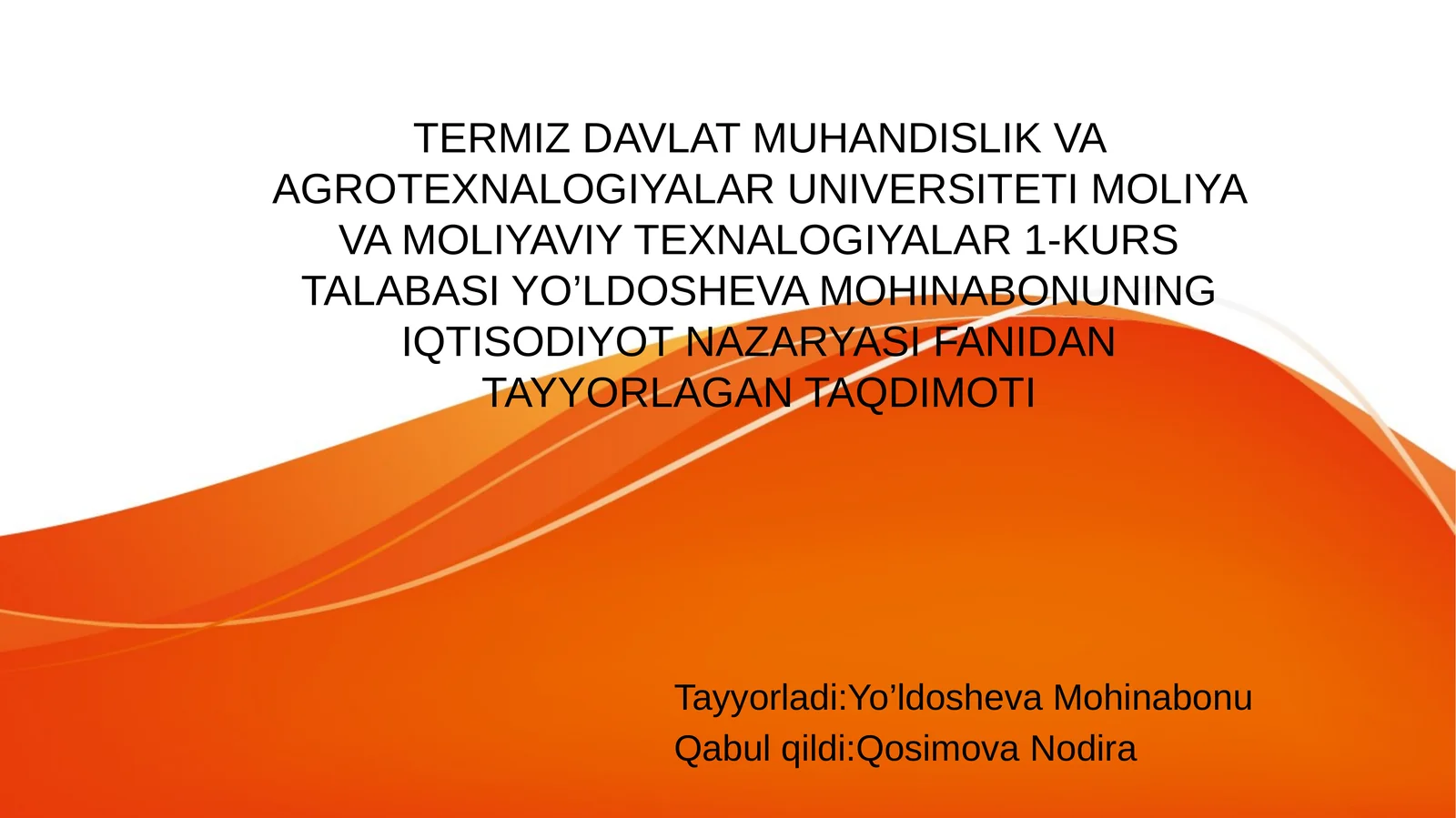 IQTISODIYOT NAZARYASI FANIDAN TAYYORLAGAN TAQDIMOTI
