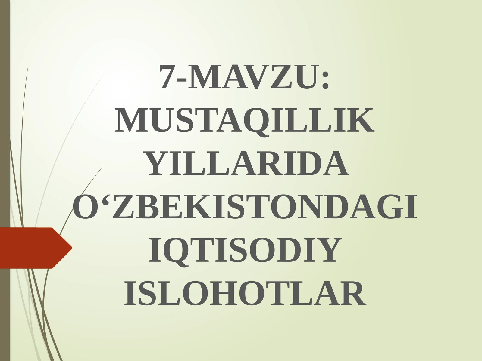 MUSTAQILLIK YILLARIDA O‘ZBEKISTONDAGI IQTISODIY ISLOHOTLAR