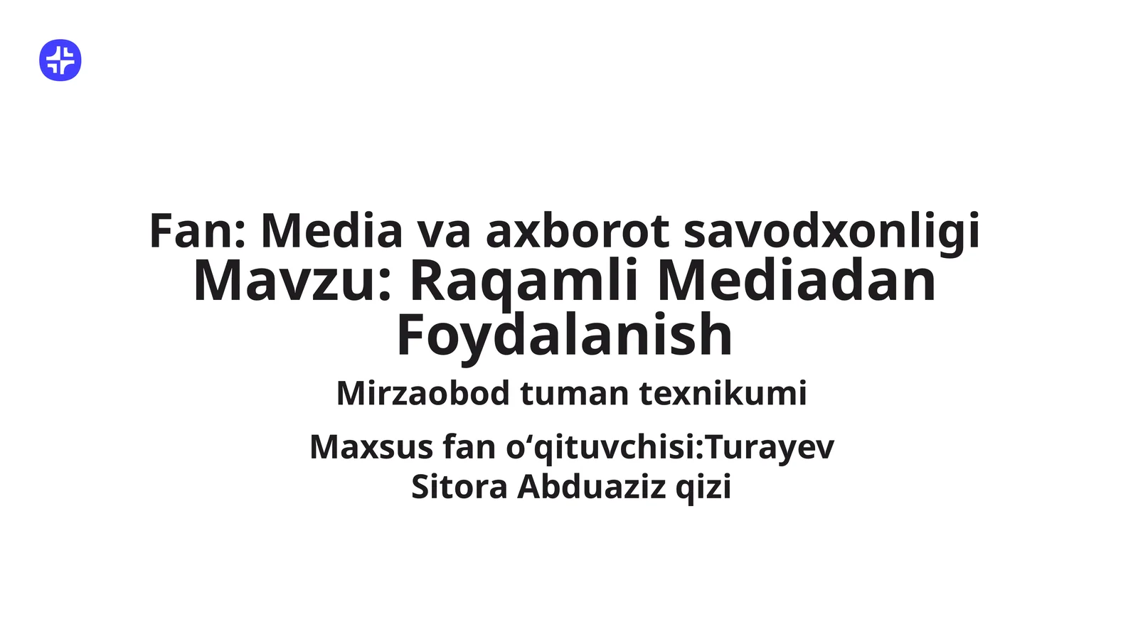 Raqamli Mediadan Foydalanish