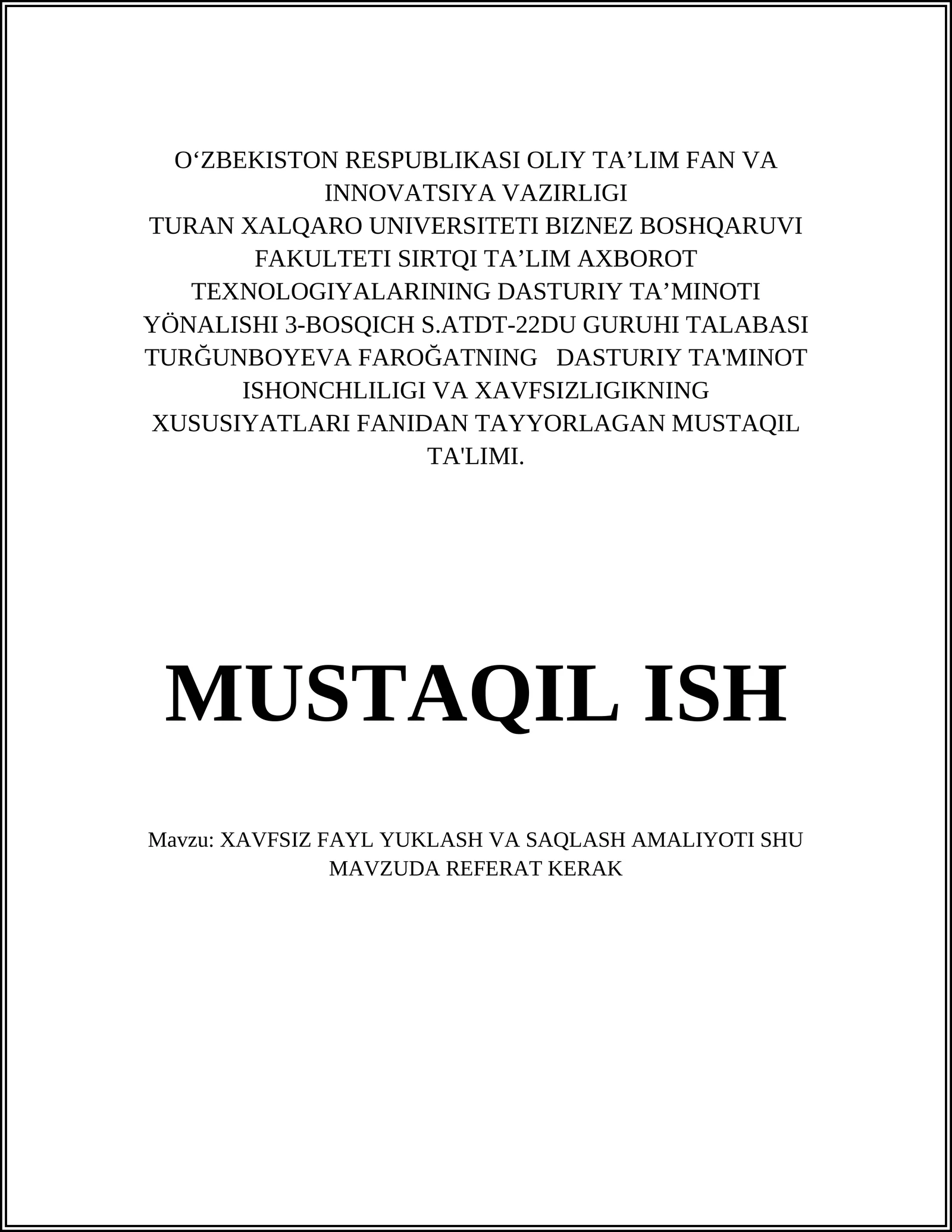 XAVFSIZ FAYL YUKLASH VA SAQLASH AMALIYOTI