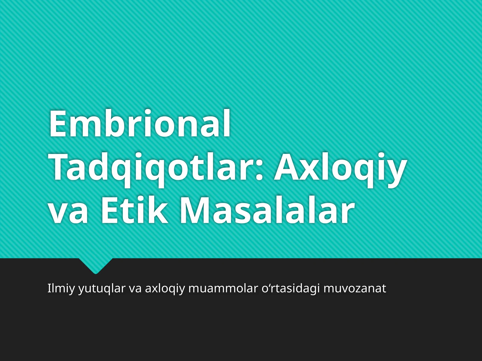 Embrional Tadqiqotlar: Axloqiy va Etik Masalalar
