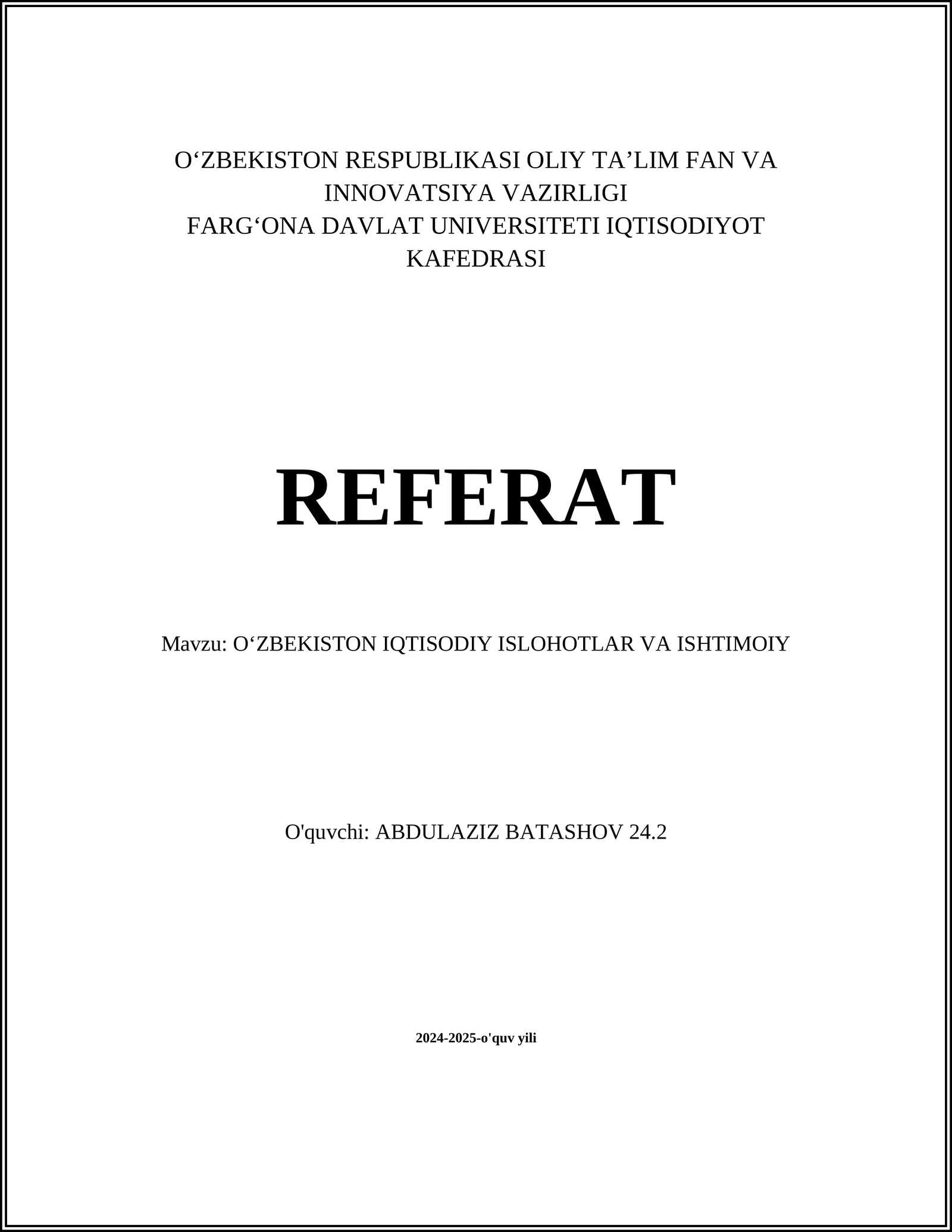 REFERAT Mavzu: OʻZBEKISTON IQTISODIY ISLOHOTLAR VA ISHTIMOIY