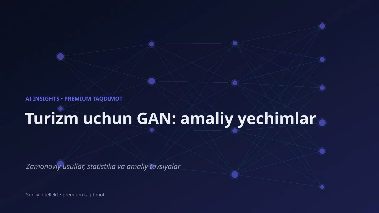 Turizm uchun GAN: amaliy yechimlar