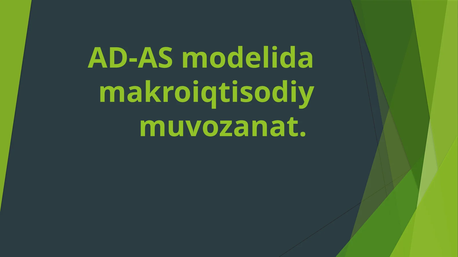 AD-ASmodelida makroiqtisodiy muvozanat