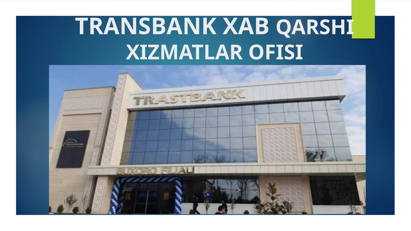 TRANSBANK XABQARSHIXIZMATLAR OFISI