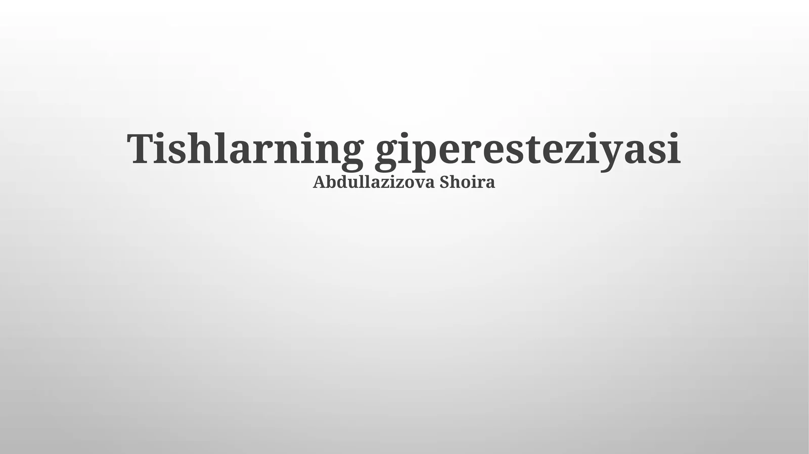 Tishlarning giperesteziyasi