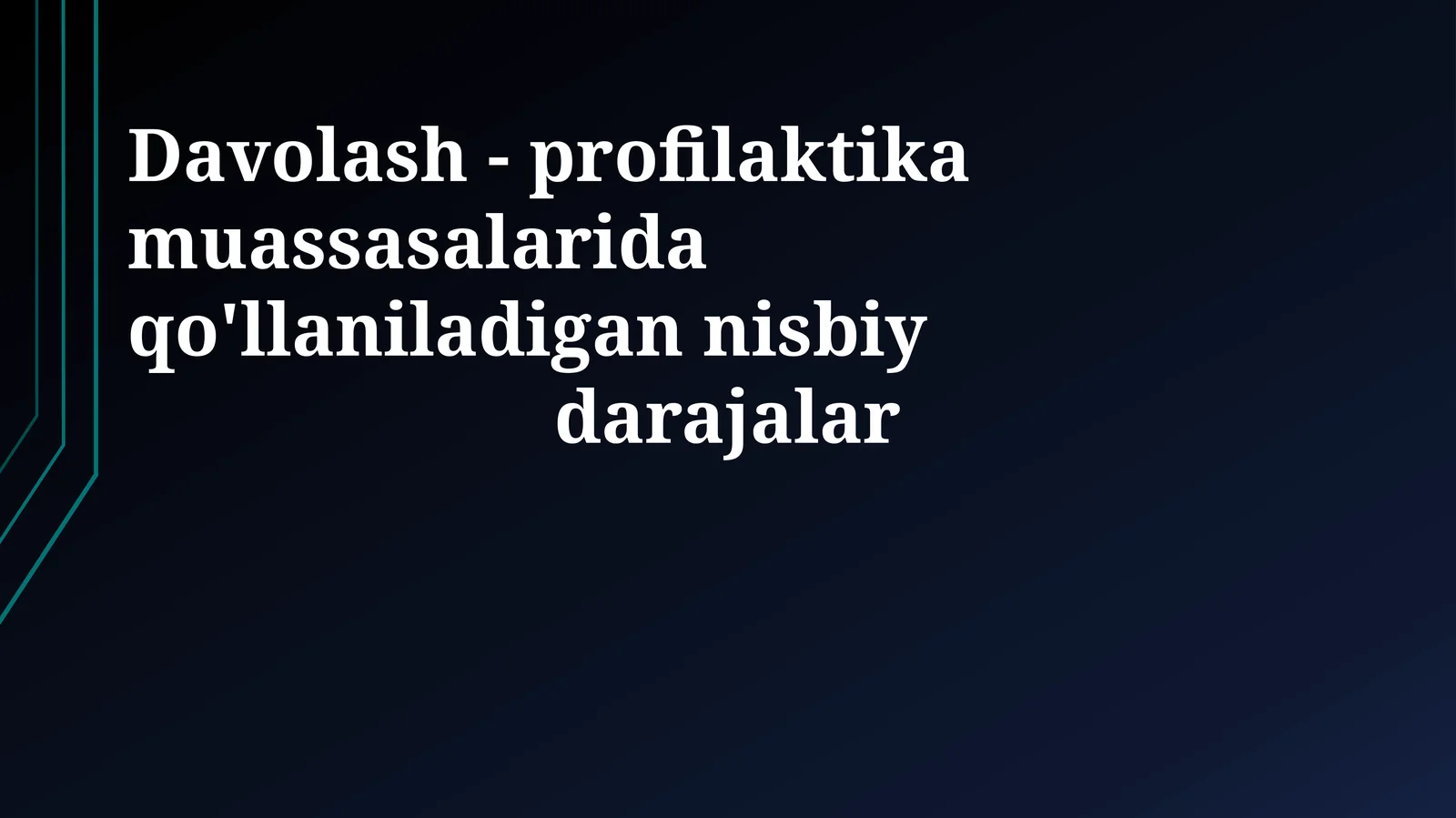 Davolash - profilaktika muassasalarida qo'llaniladigan nisbiy darajalar