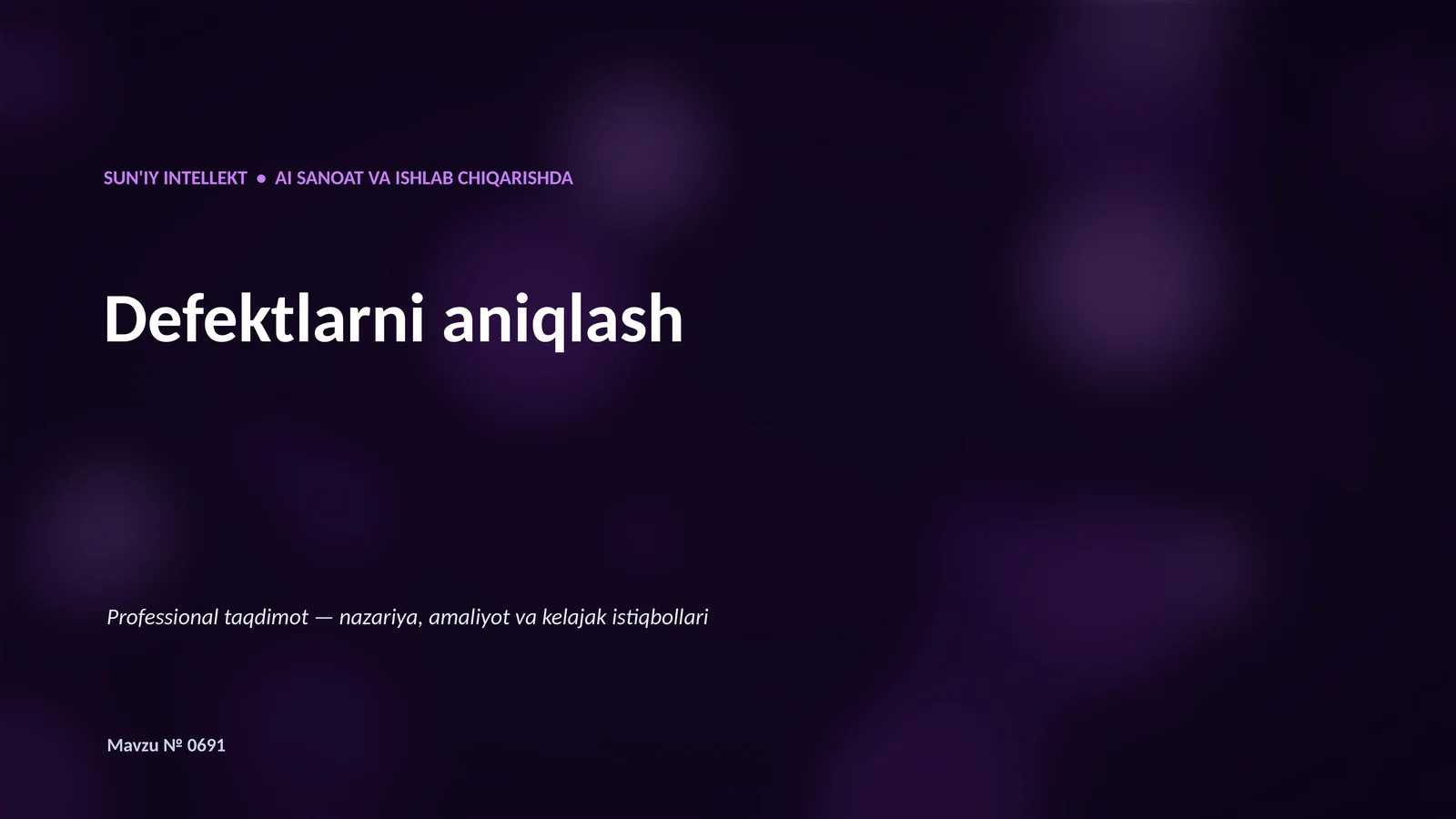 SUN'IY INTELLEKT • AI SANOAT VA ISHLAB CHIQARISHDA