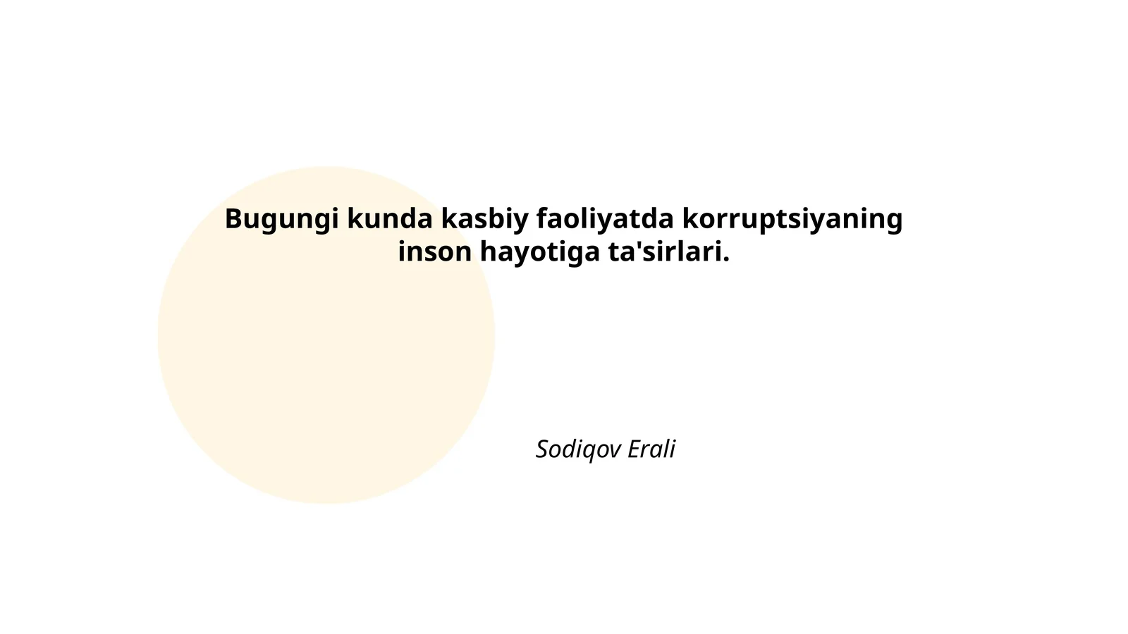 Bugungi kunda kasbiy faoliyatda korruptsiyaning inson hayotiga ta'sirlari