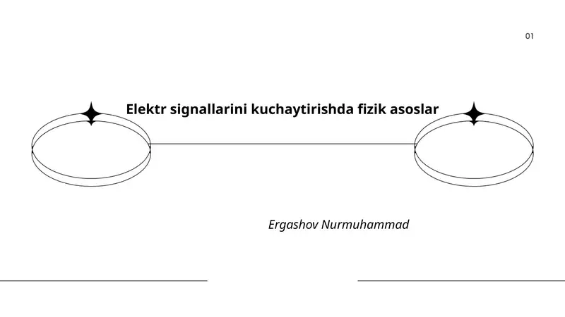 Elektr signallarini kuchaytirishda fizik asoslar