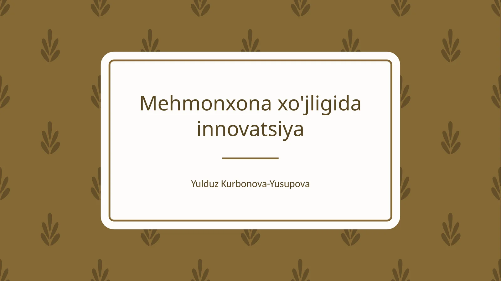 Mehmonxona xo'jligida innovatsiya