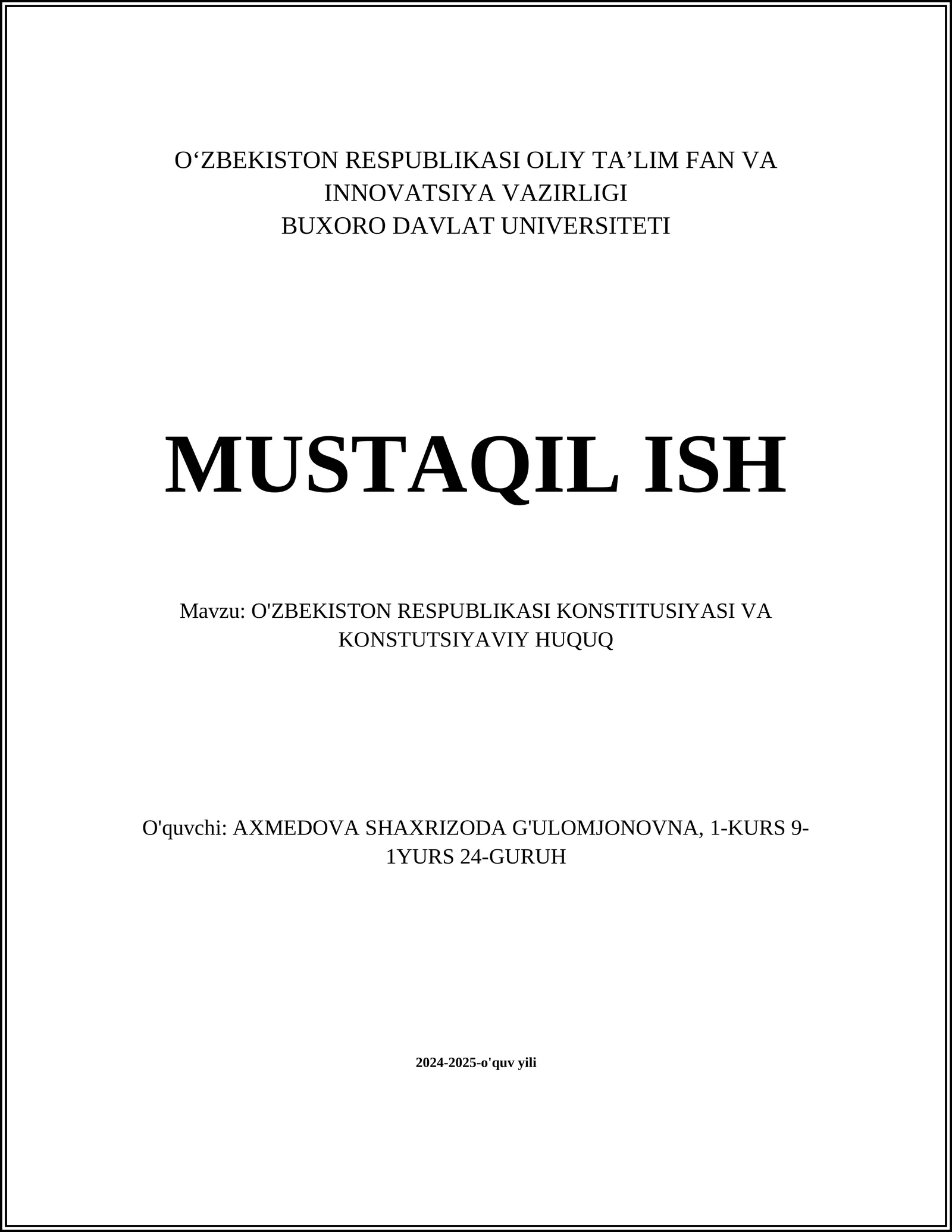 MUSTAQIL ISH Mavzu: O'ZBEKISTON RESPUBLIKASI KONSTITUSIYASI VA KONSTUTSIYAVIY HUQUQ