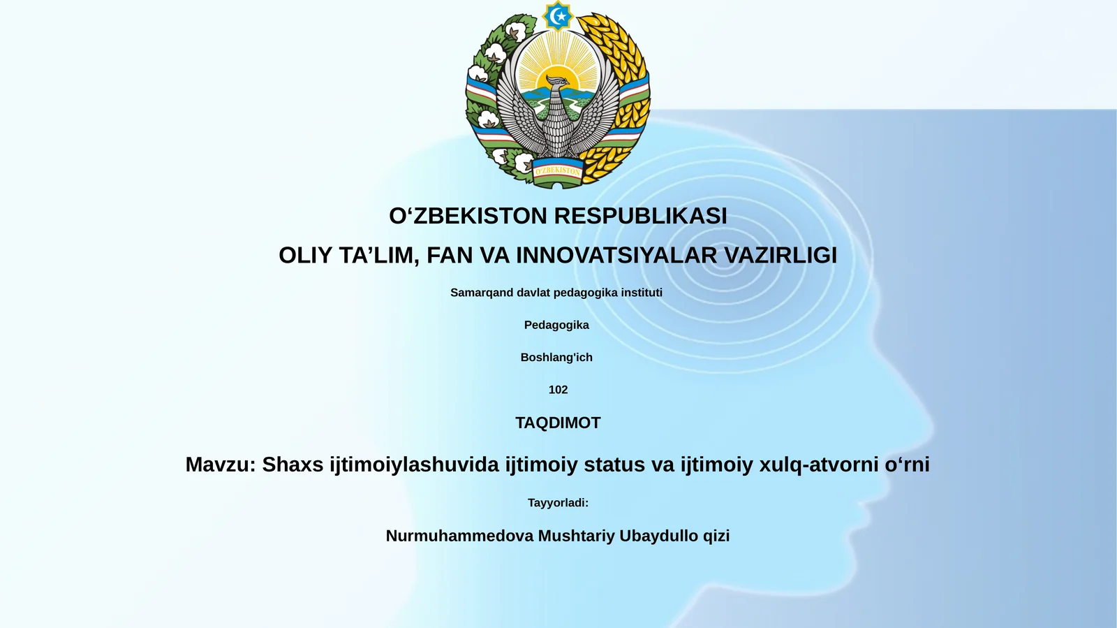 Shaxs ijtimoiylashuvida ijtimoiy status va ijtimoiy xulq-atvorni oʻrni
