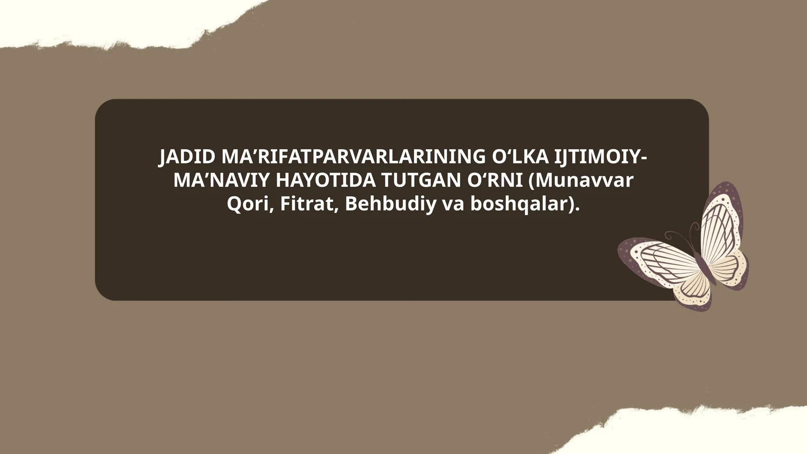 JADID MAʼRIFATPARVARLARINING OʻLKA IJTIMOIY-MAʼNAVIY HAYOTIDA TUTGAN OʻRNI (Munavvar Qori, Fitrat, Behbudiy va boshqalar)