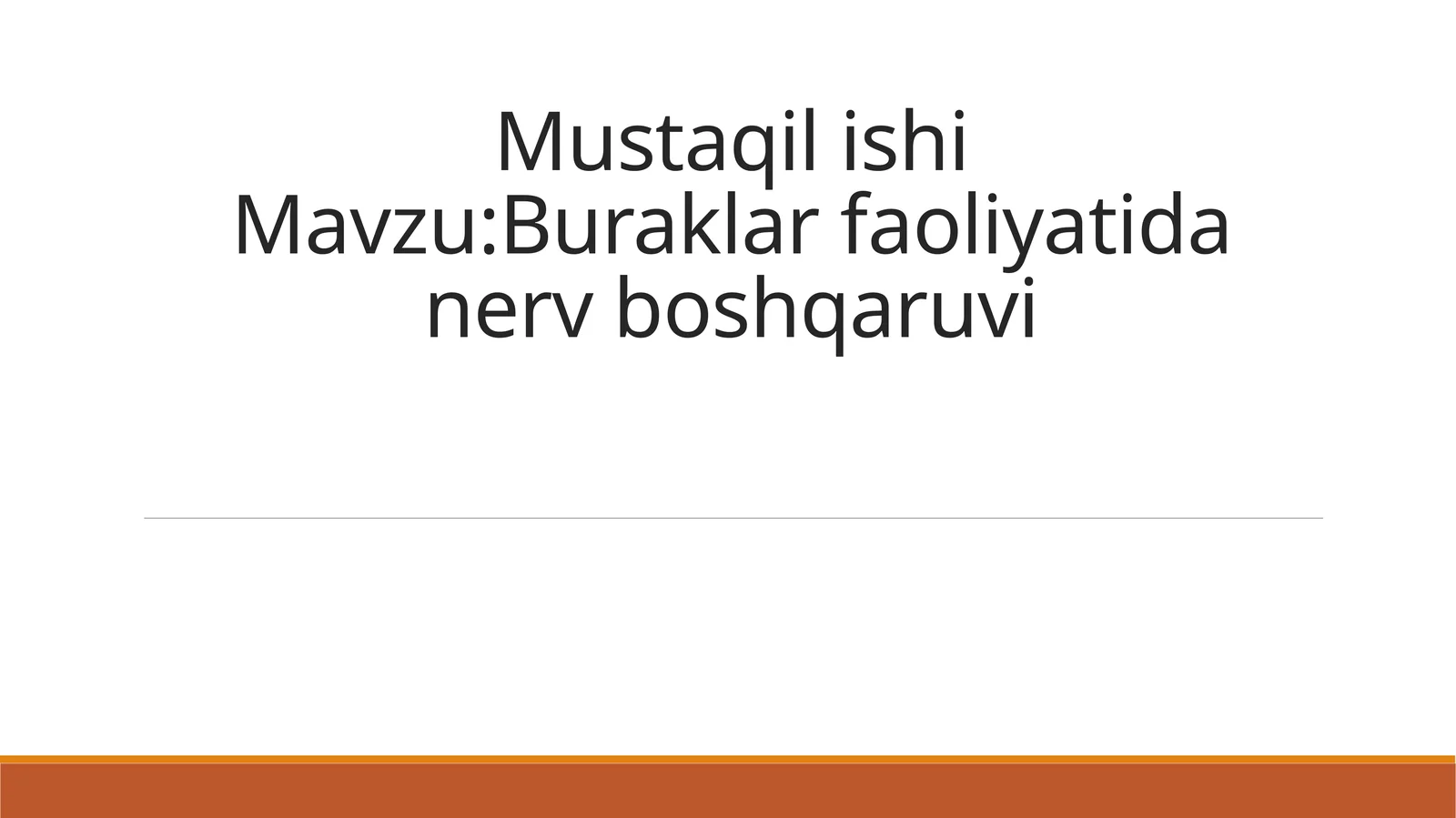 Buraklar faoliyatida nerv boshqaruvi