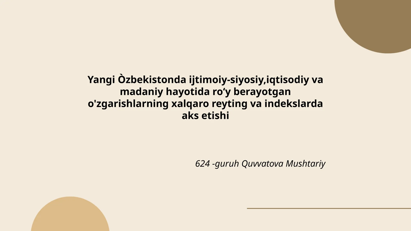 Yangi Òzbekistonda ijtimoiy-siyosiy,iqtisodiy va madaniy hayotida ro‘y berayotgan o'zgarishlarning xalqaro reyting va indekslarda aks etishi