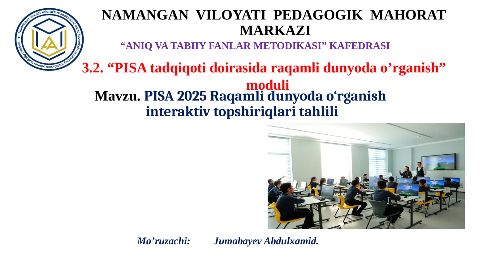 PISA 2025 Raqamli dunyoda o‘rganish interaktiv topshiriqlar tahlili