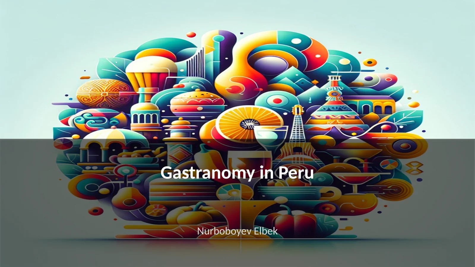 Gastranomy in Peru