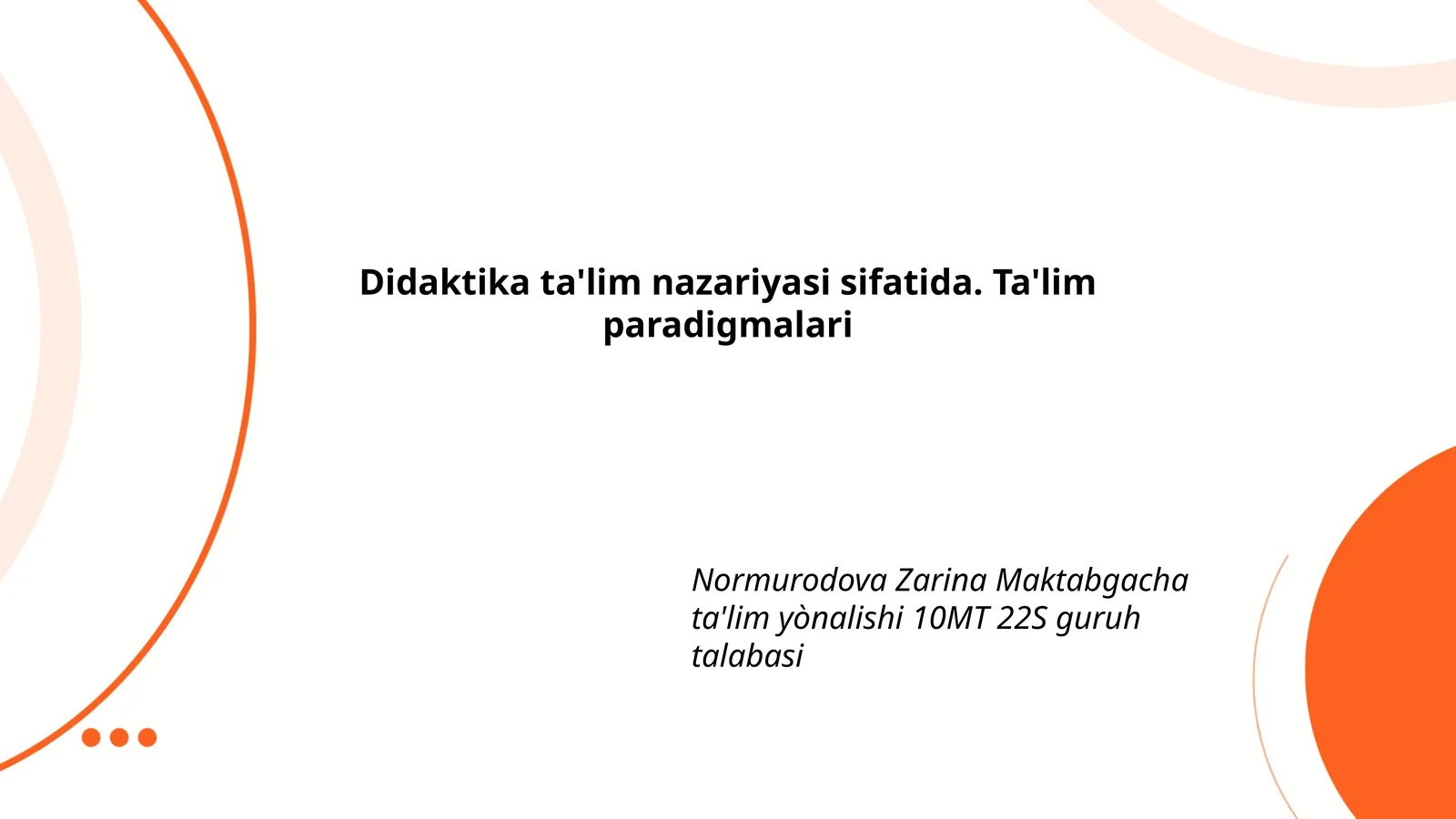 Didaktika ta'lim nazariyasi sifatida. Ta'lim paradigmalari