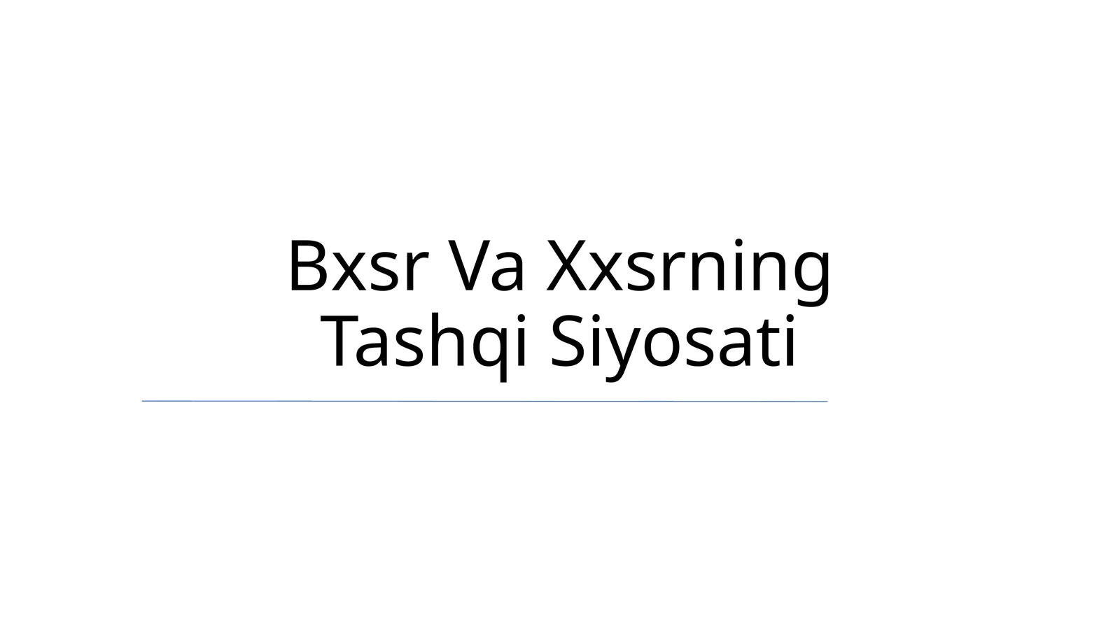 Bxsr Va Xxsrning Tashqi Siyosati