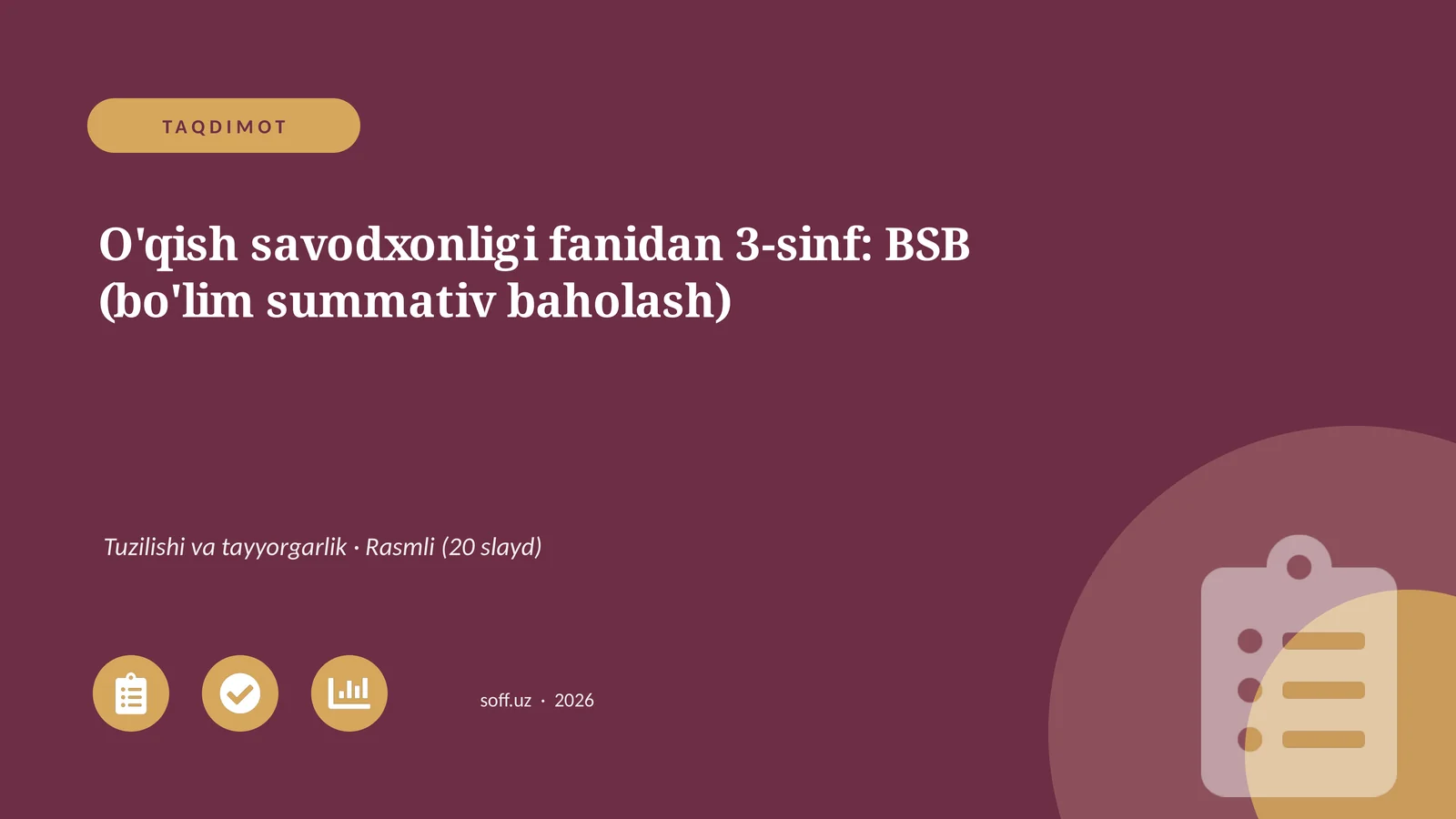 O'qish savodxonligi fanidan 3-sinf: BSB (bo'lim summativ baholash)