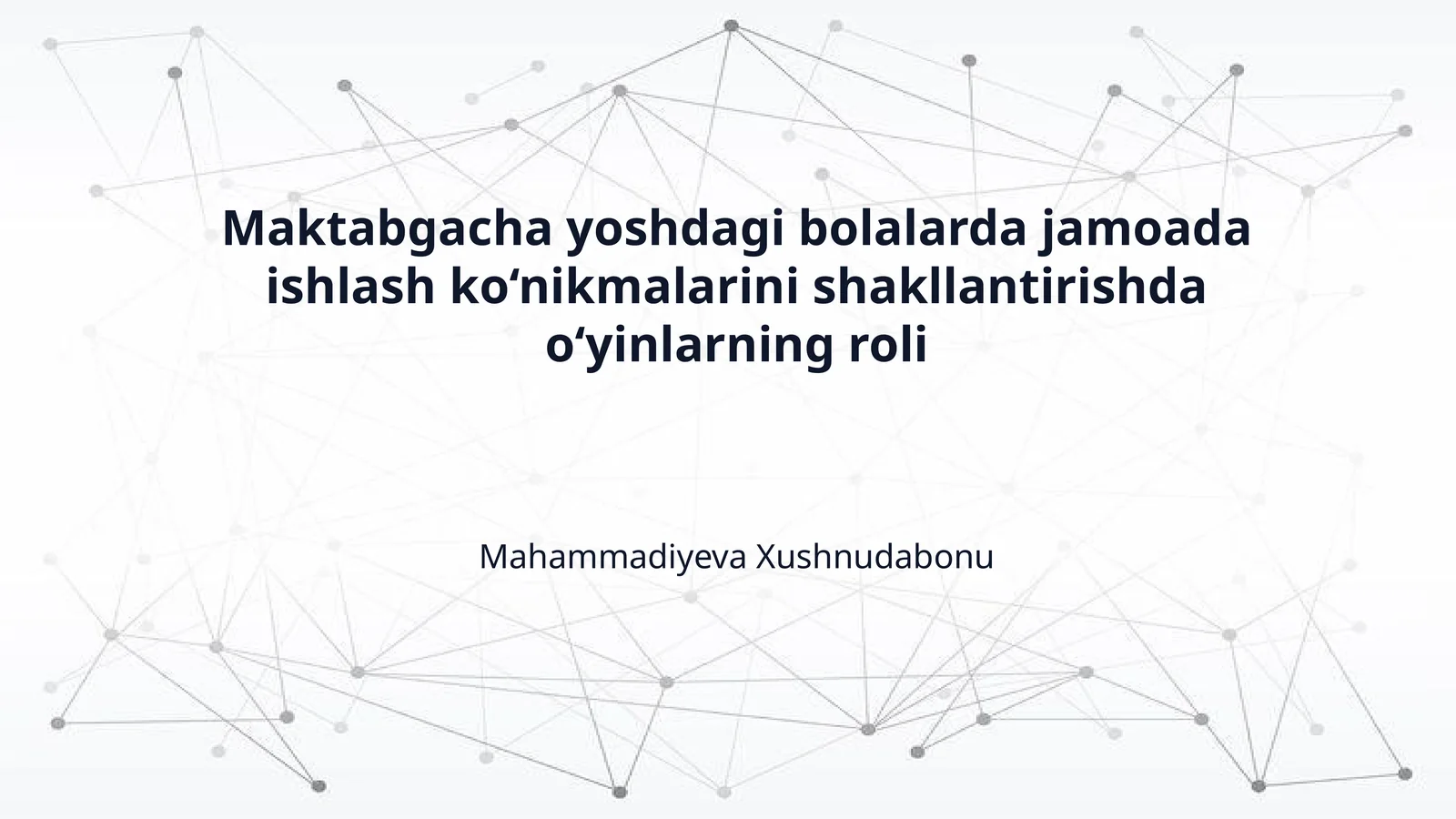 Maktabgacha yoshdagi bolalarda jamoada ishlash ko‘nikmalarini shakllantirishda o‘yinlarning roli
