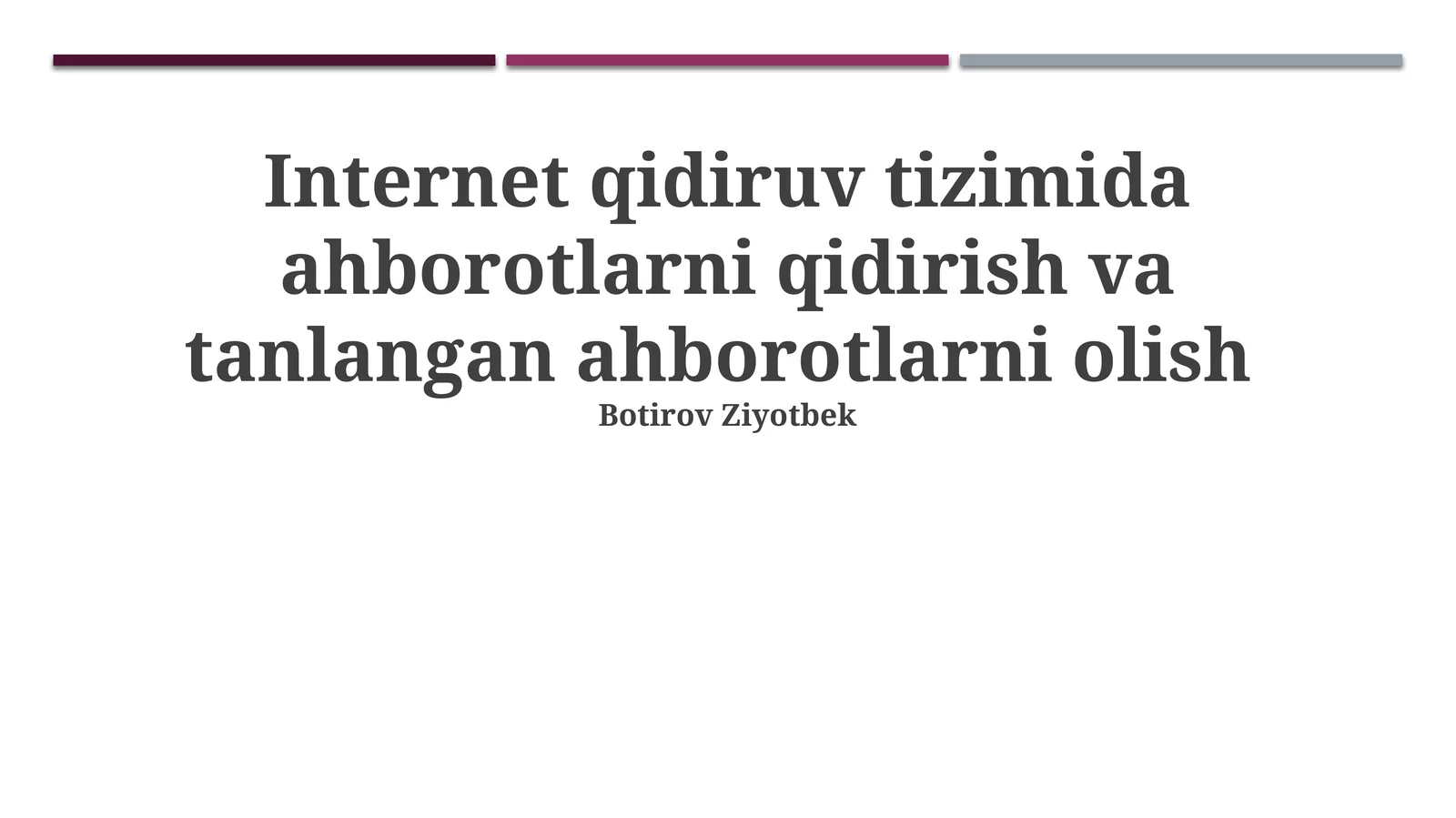 Internet qidiruv tizimida ahborotlarni qidirish va tanlangan ahborotlarni olish