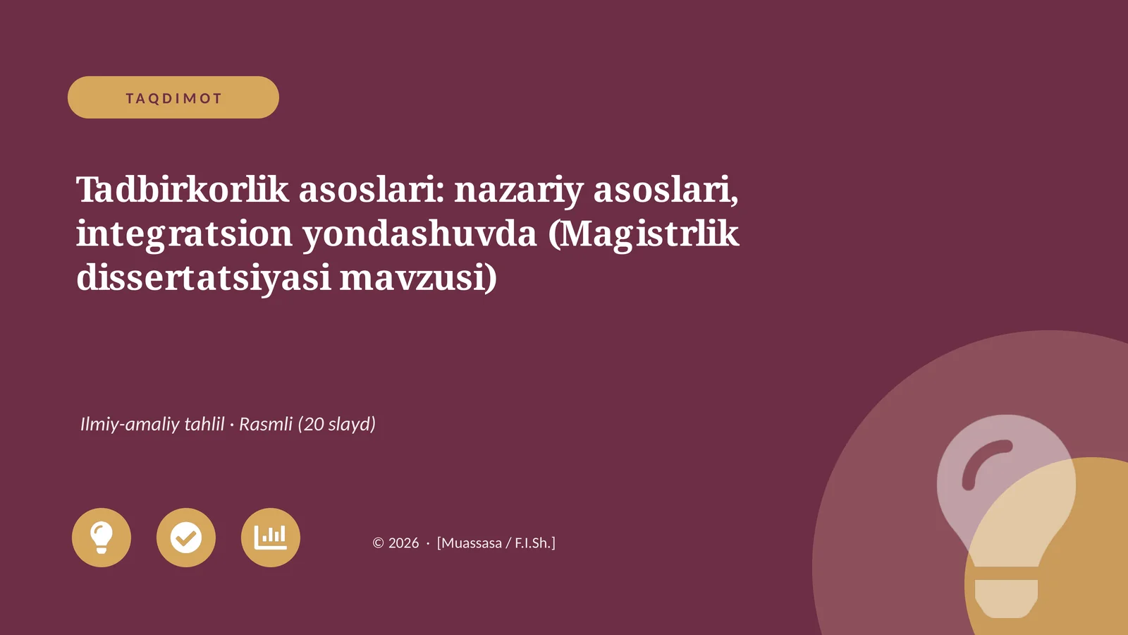 Tadbirkorlik asoslari: nazariy asoslari, integratsion yondashuvda (Magistrlik dissertatsiyasi mavzusi)