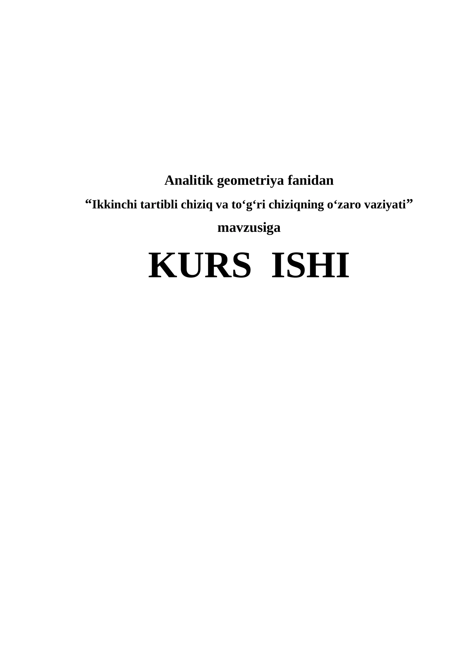 Ikkinchi tartibli chiziq va to‘g‘ri chiziqning o‘zaro vaziyati